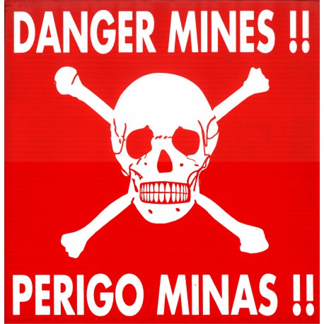 "Danger Mine" signs