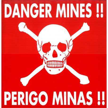 Panneaux "Danger Mines"